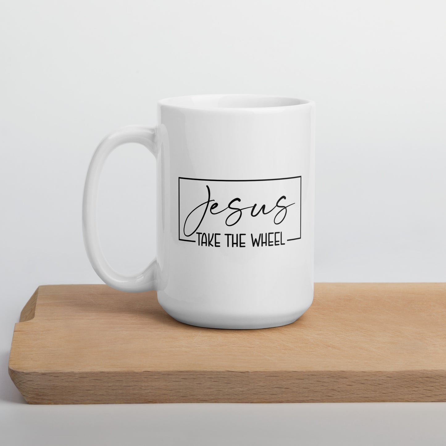 Jesus Take The Wheel White Ceramic Coffee Statement Mug