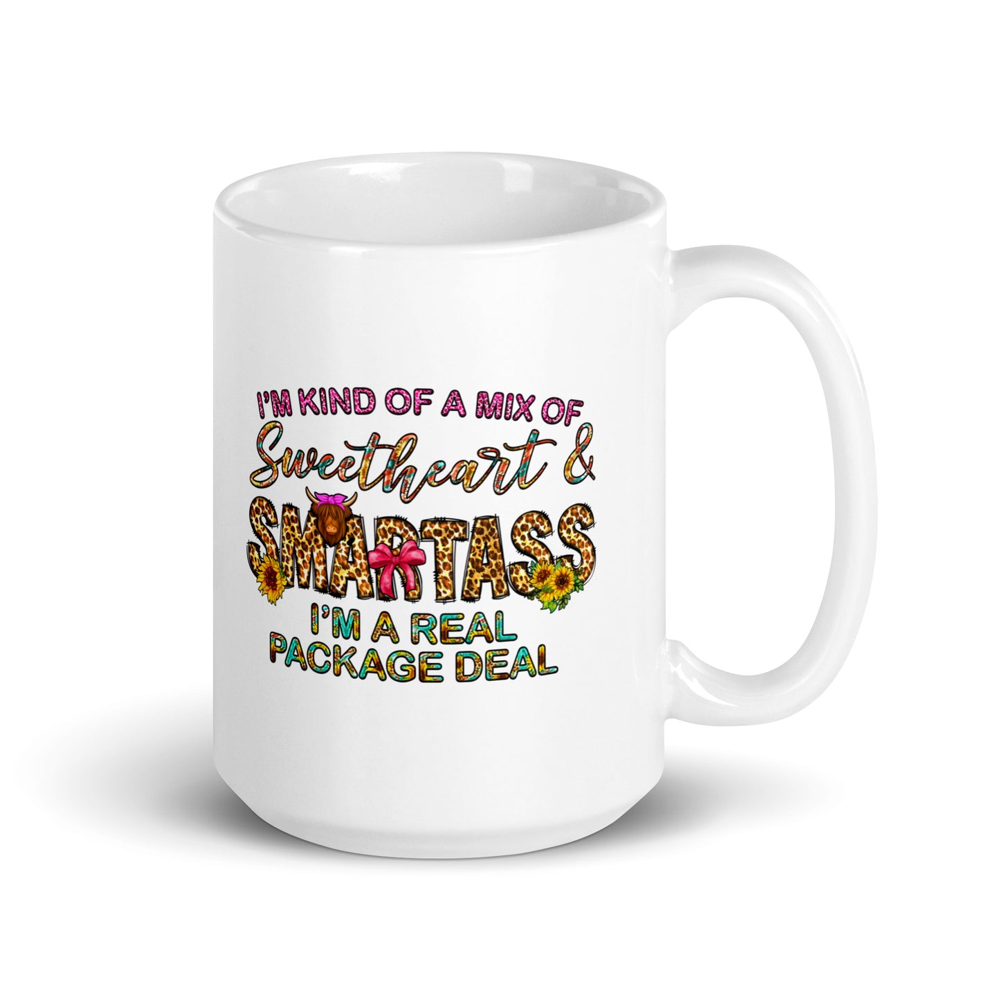 I'm Kind Of A Mix of Sweetheart and Smartass White Ceramic Coffee Mug