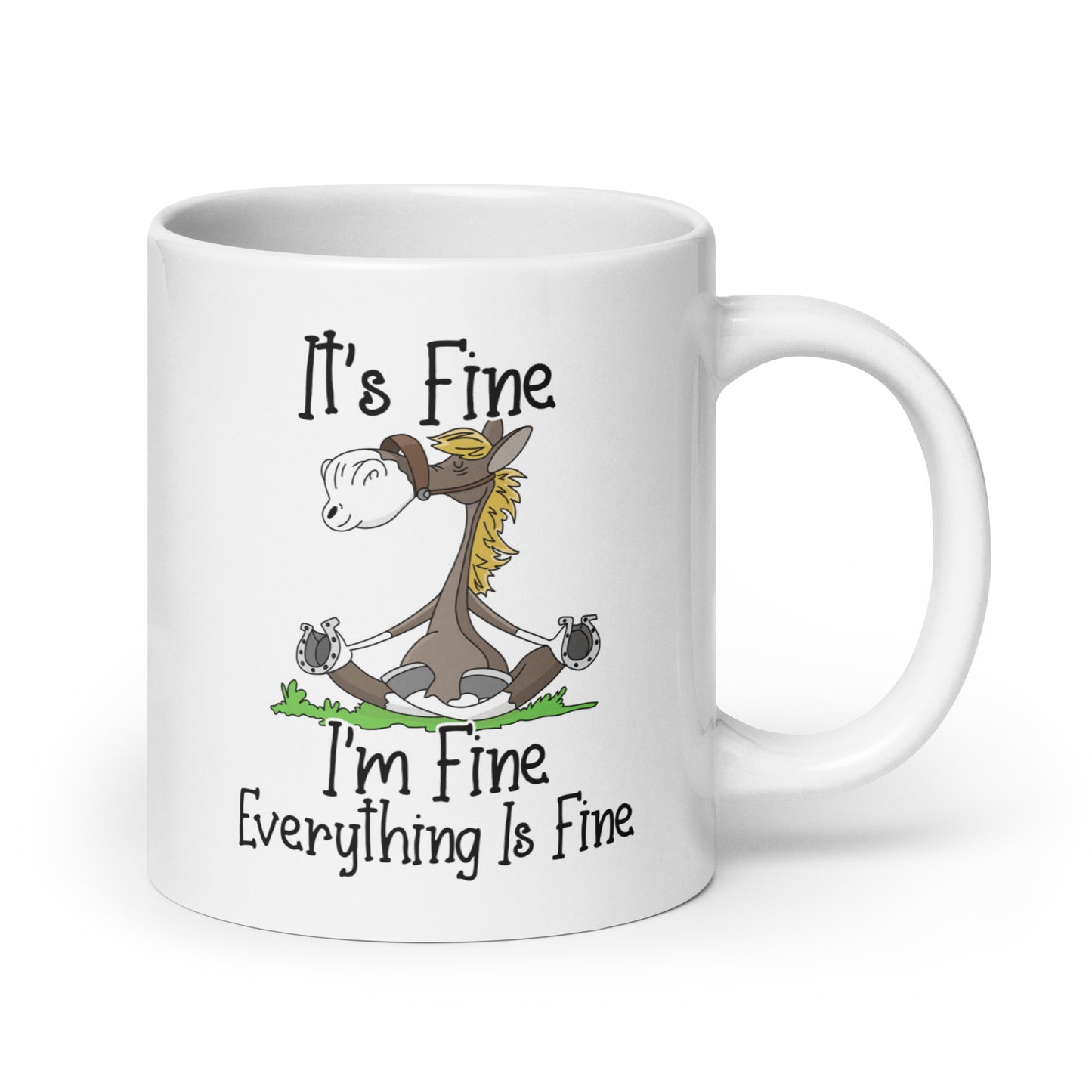It's fine, I'm fine, Everything is Fine White Ceramic Coffee Mug with Horse