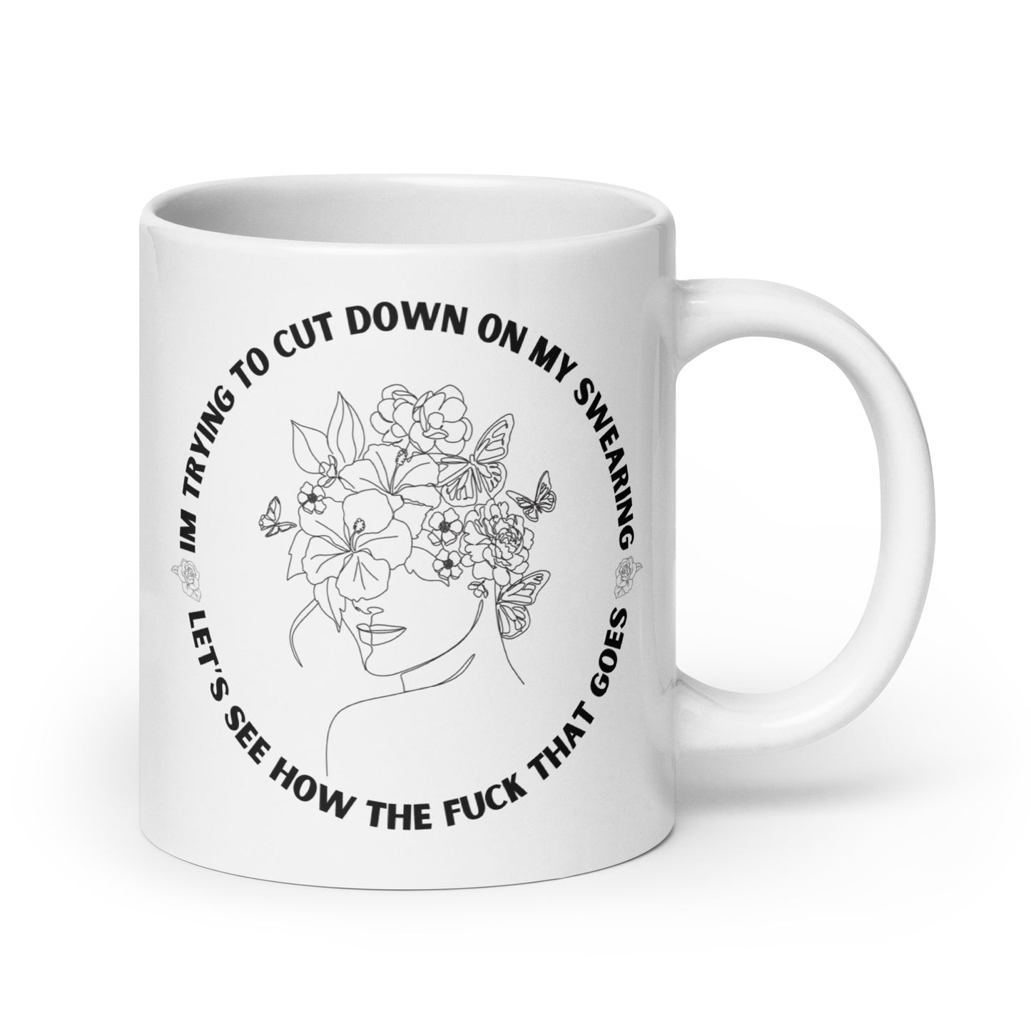 I'm Trying to Cut Down on My Swearing, White Ceramic Coffee Mug