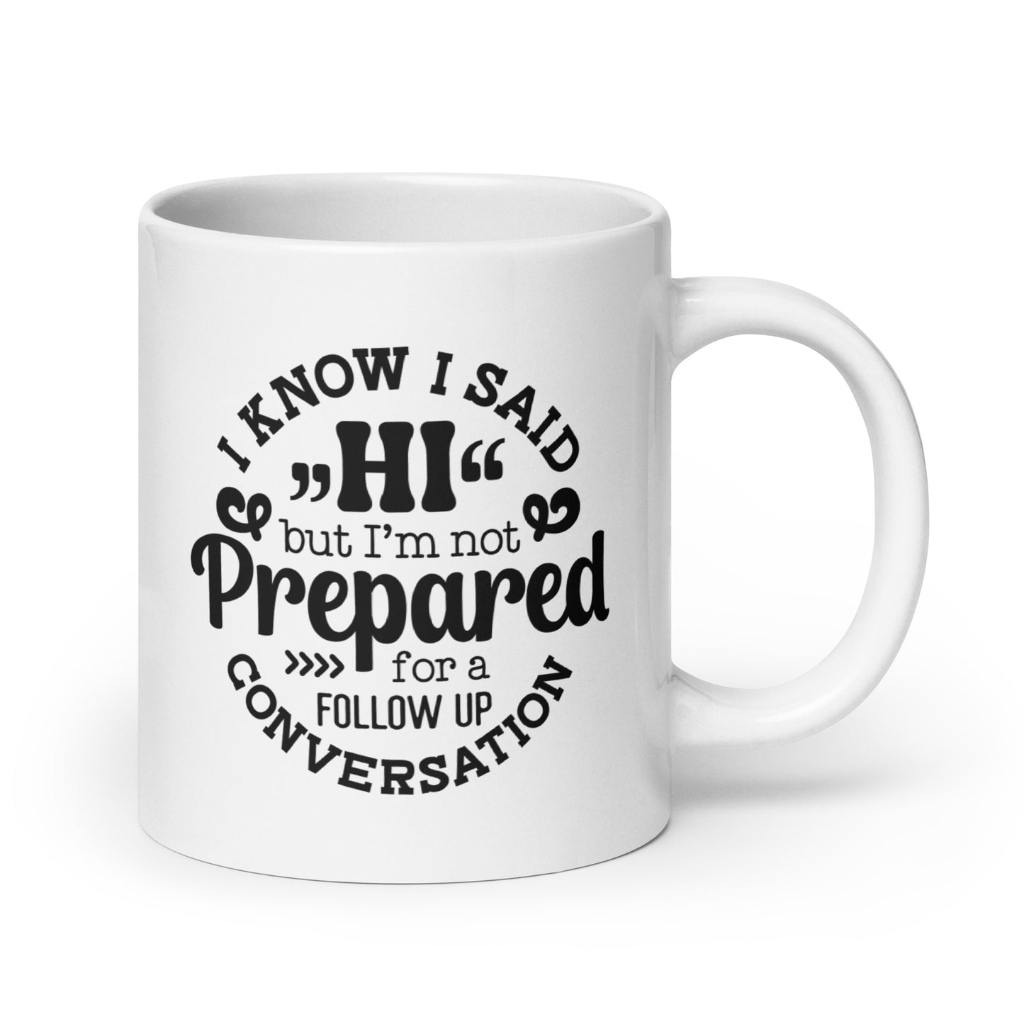 No Follow up Conversations Coffee Mug